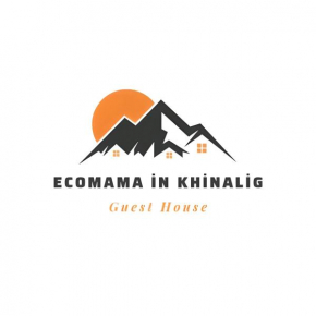Ecomama in Khinalig guest house